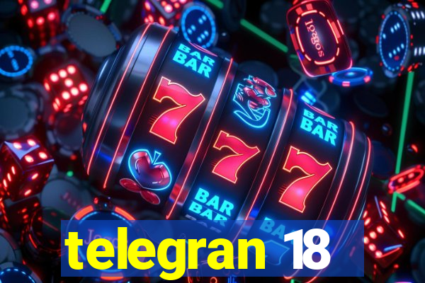 telegran 18